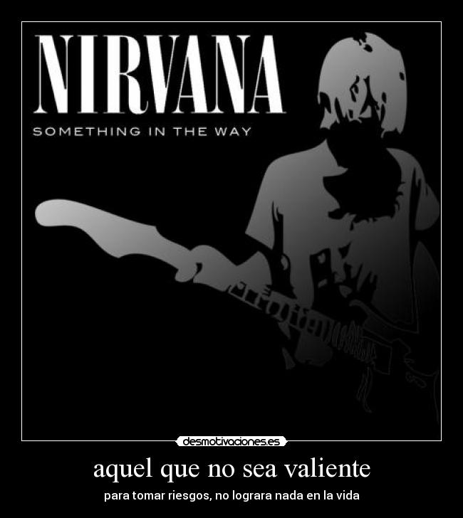 carteles ser valiente desmotivaciones