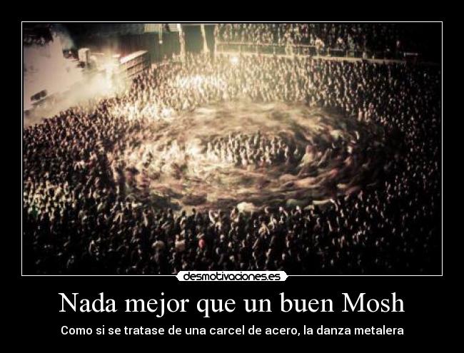 carteles metal mosh danza desmotivaciones