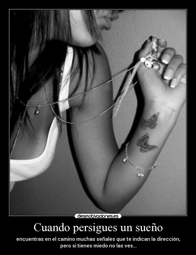 Cuando persigues un sueño -