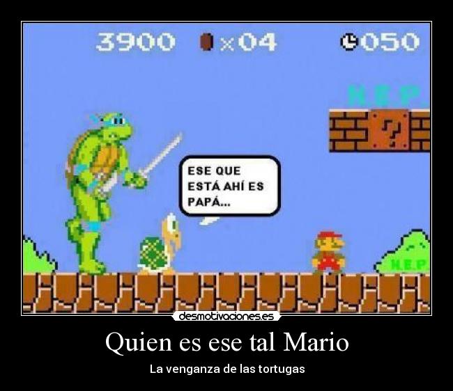 Quien es ese tal Mario -