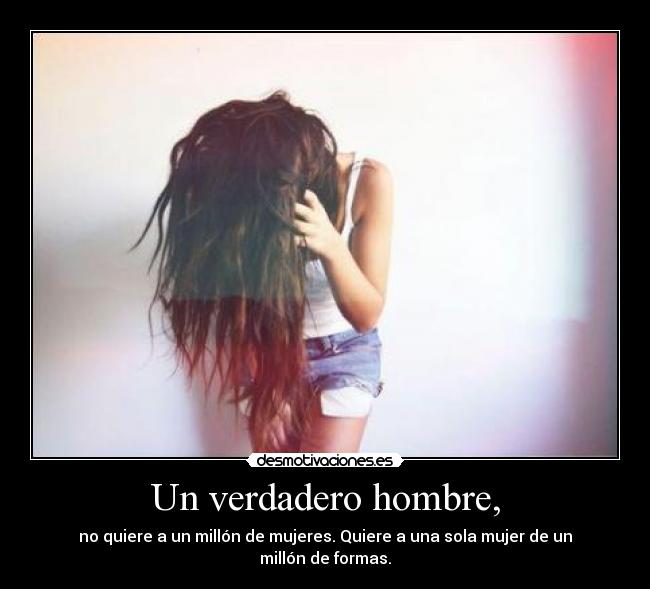 Un verdadero hombre, -