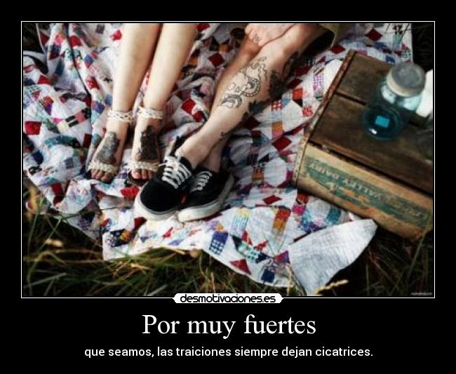 Por muy fuertes - 