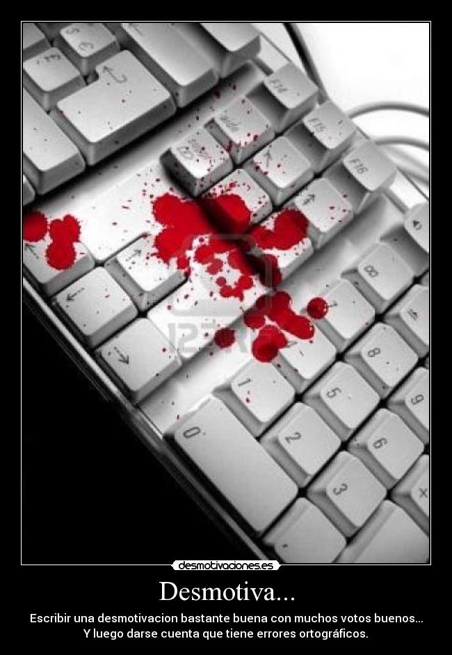Desmotiva... -