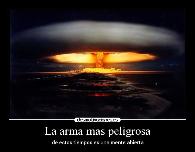 La arma mas peligrosa - 