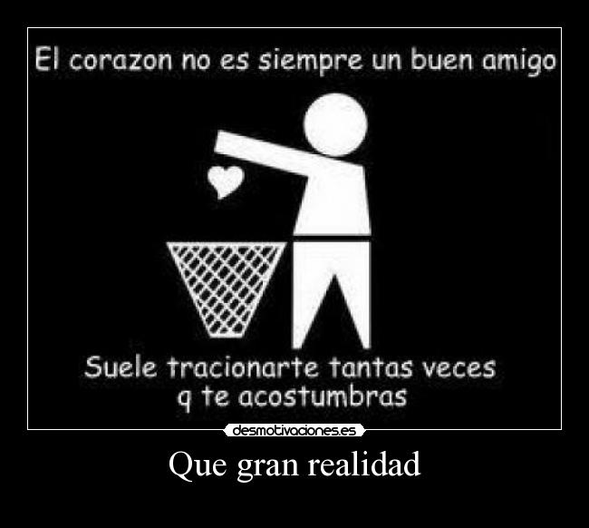 Que gran realidad -