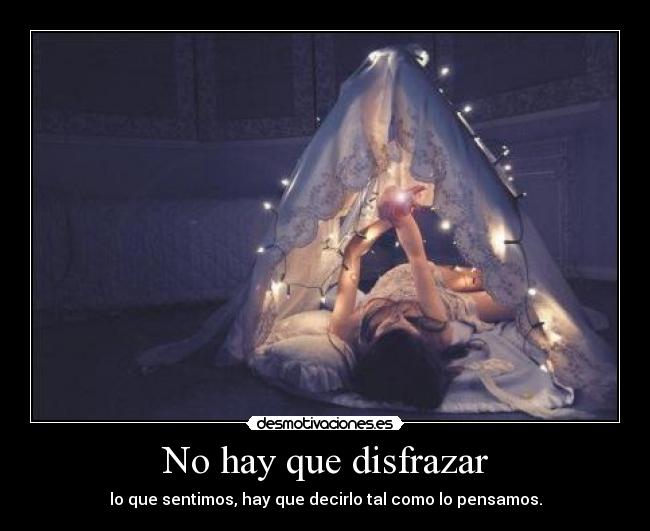 No hay que disfrazar -