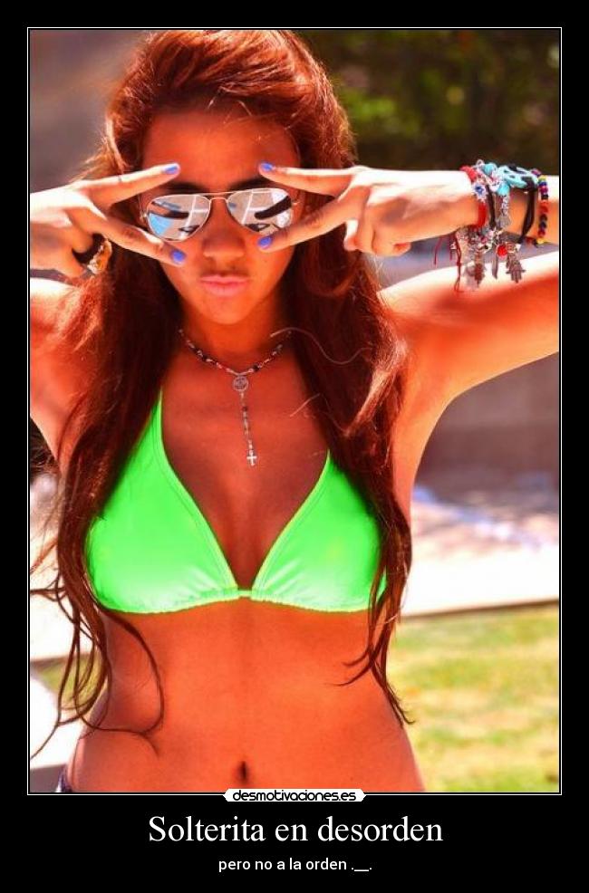 Solterita en desorden -