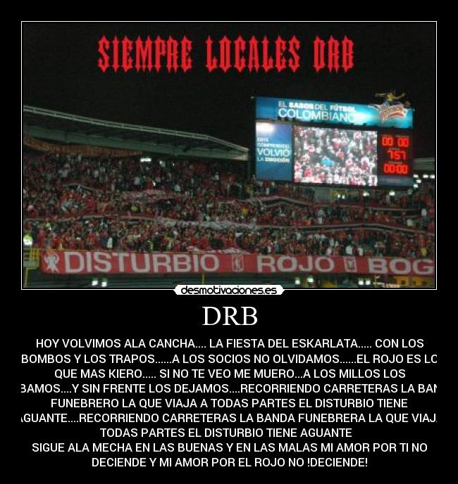 carteles disturbio rojo bogota sigue ala mecha las buenas las malas amor por dedicende desmotivaciones