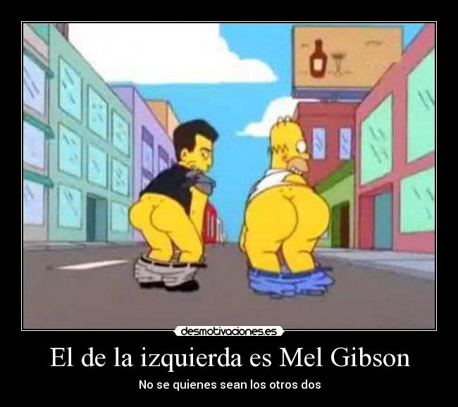 El de la izquierda es Mel Gibson - 
