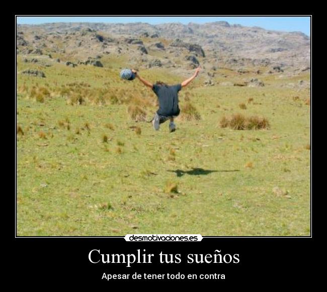 carteles cumplir tus suenos desmotivaciones