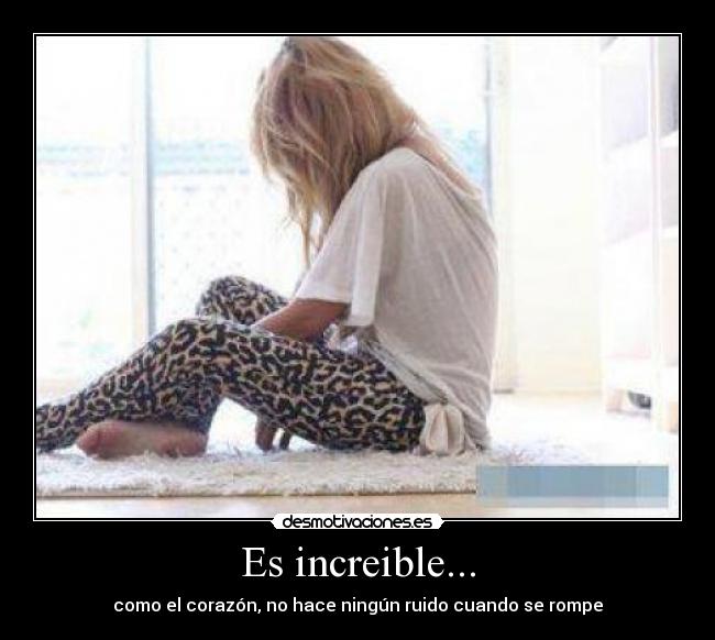 Es increible... -
