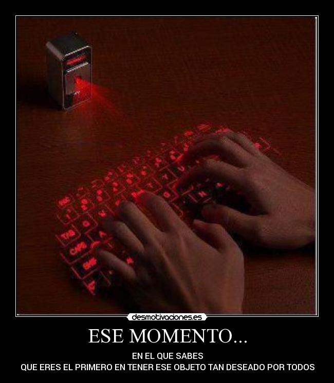 ESE MOMENTO... - 