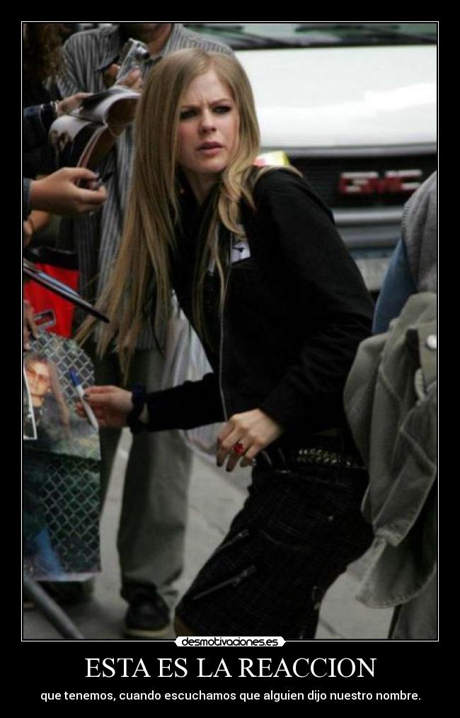 ESTA ES LA REACCION - que tenemos, cuando escuchamos que alguien dijo nuestro nombre.