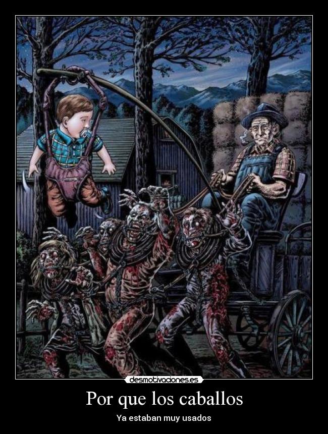 carteles por que los caballos estaban muy usados desmotivaciones