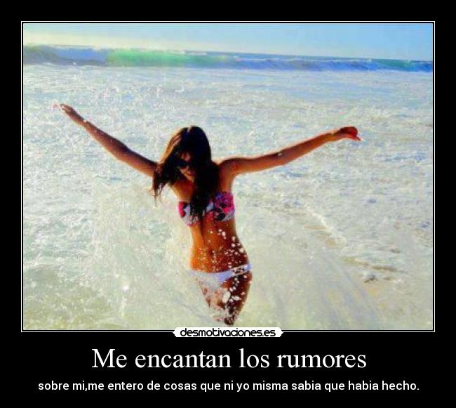 Me encantan los rumores -