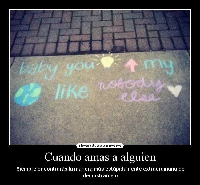 Cuando amas a alguien -