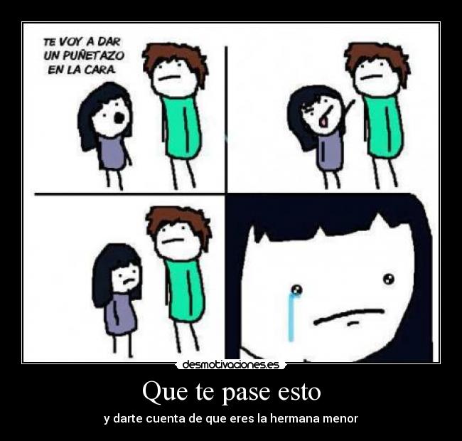 Que te pase esto -