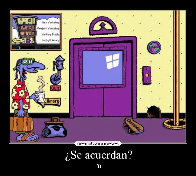 ¿Se acuerdan? - =D!