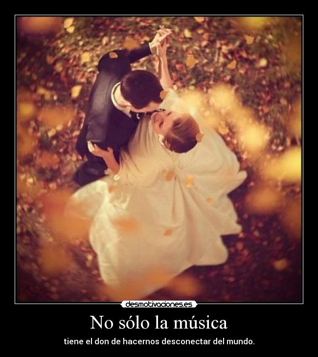No sólo la música -