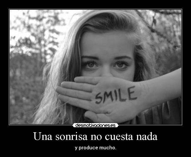 Una sonrisa no cuesta nada - 