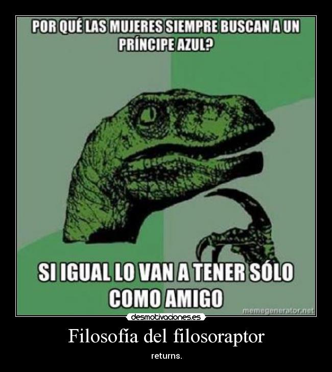 Filosofía del filosoraptor - 