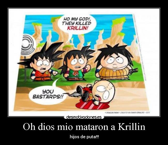 Oh dios mio mataron a Krillin - hijos de puta!!!