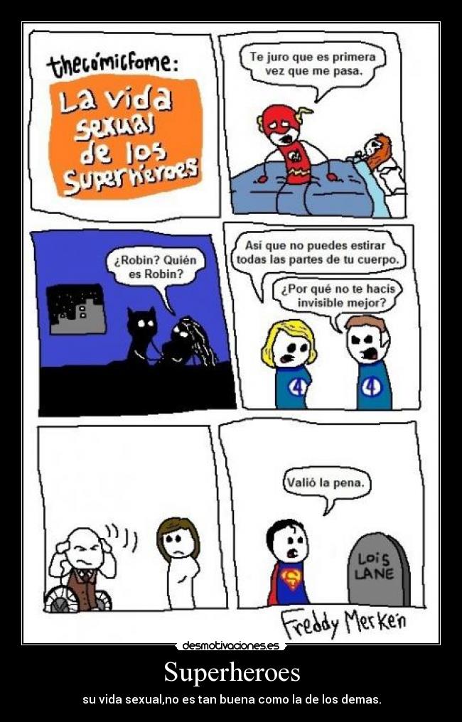 Superheroes - su vida sexual,no es tan buena como la de los demas.
