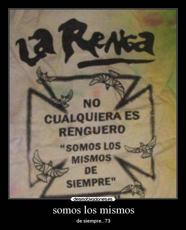 somos los mismos - de siempre.. 73