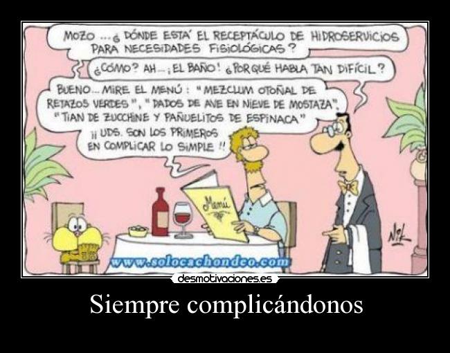 Siempre complicándonos - 