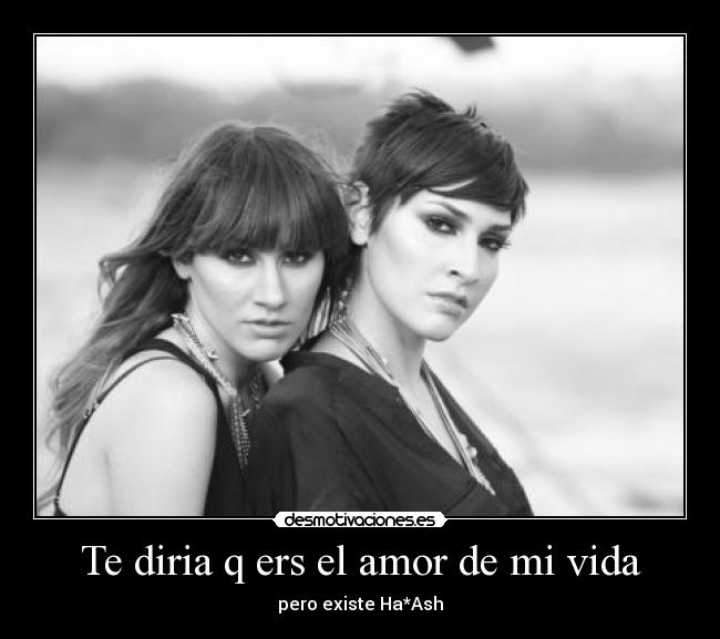 Te diria q ers el amor de mi vida -