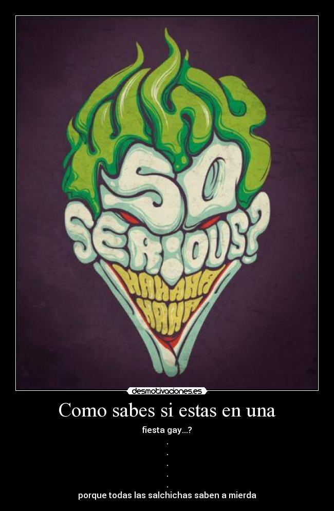 Como sabes si estas en una - fiesta gay...?
.
.
.
.
.
porque todas las salchichas saben a mierda