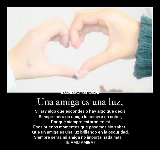 Una amiga es una luz, - 