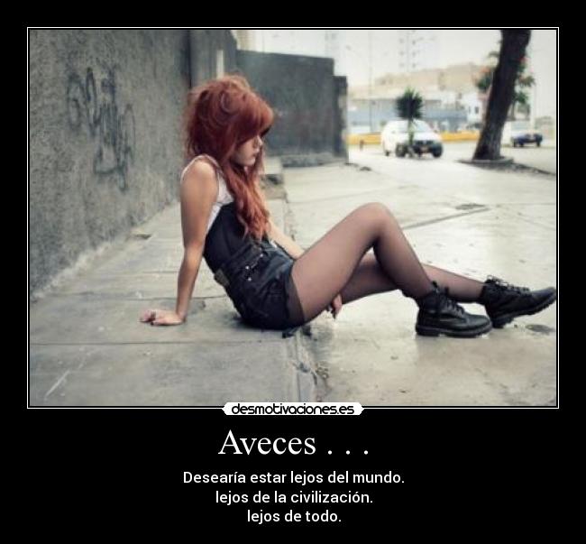 Aveces . . . -