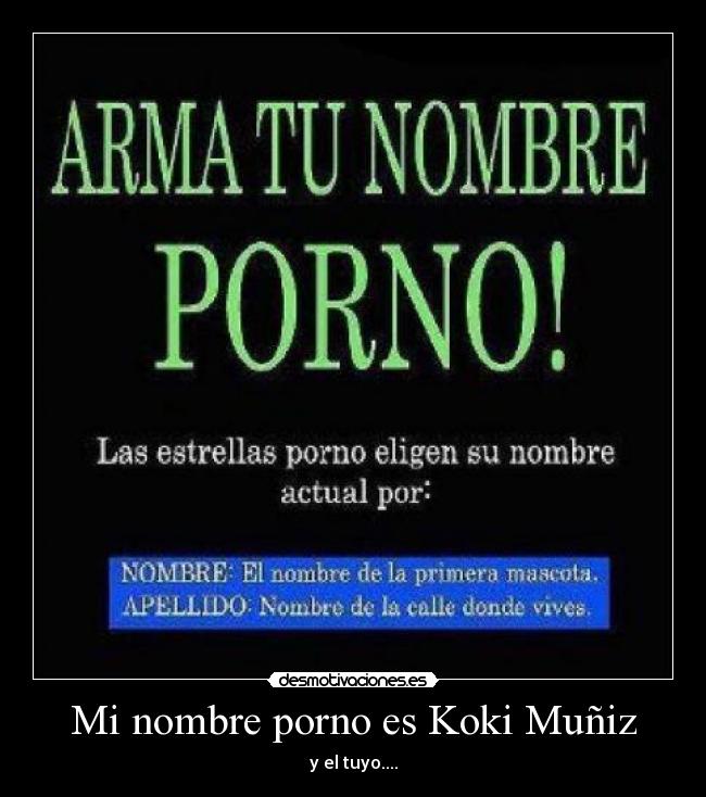 Mi nombre porno es Koki Muñiz - 