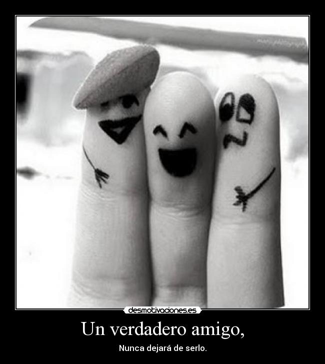 carteles verdadero amigo desmotivaciones