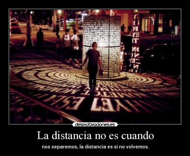 La distancia no es cuando - 