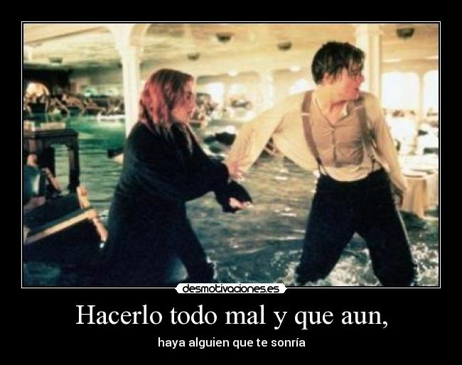 Hacerlo todo mal y que aun, - 