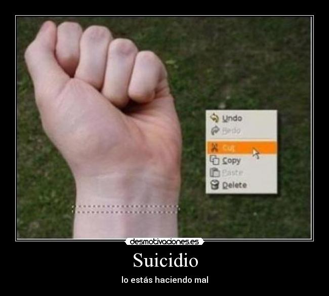 Suicidio - lo estás haciendo mal