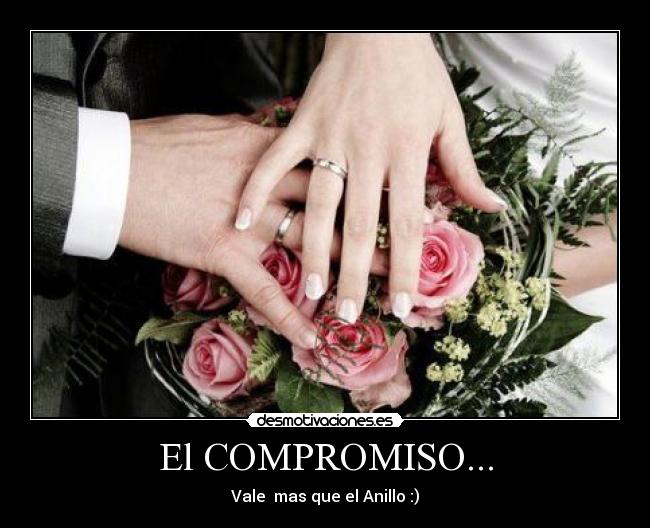 El COMPROMISO... -