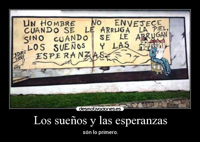 Los sueños y las esperanzas - 