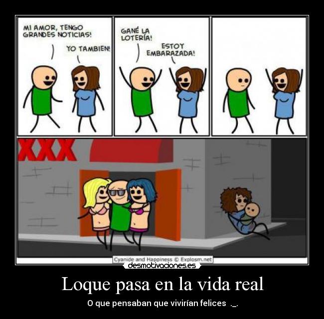 Loque pasa en la vida real -