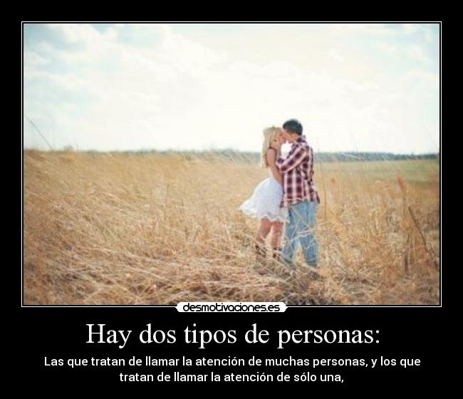 Hay dos tipos de personas: -