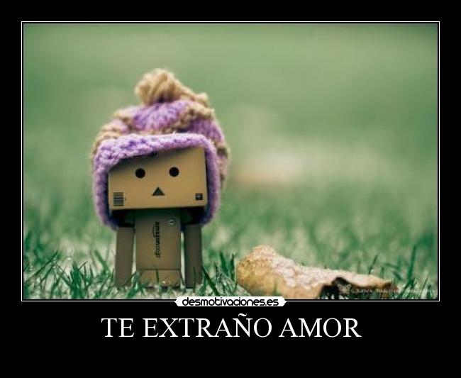 TE EXTRAÑO AMOR - 