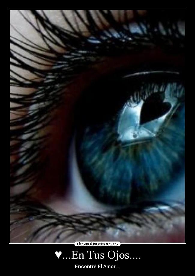 ♥...En Tus Ojos.... -