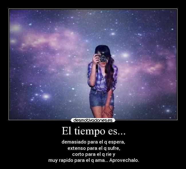 El tiempo es... -