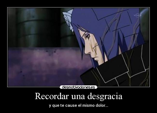 Recordar una desgracia - y que te cause el mismo dolor...