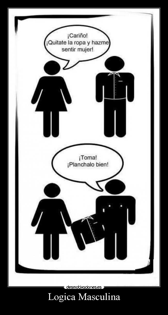 carteles logica masculina desmotivaciones