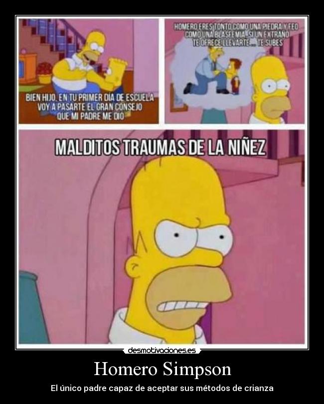 Homero Simpson - El único padre capaz de aceptar sus métodos de crianza