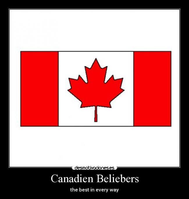 Canadien Beliebers - the best in every way