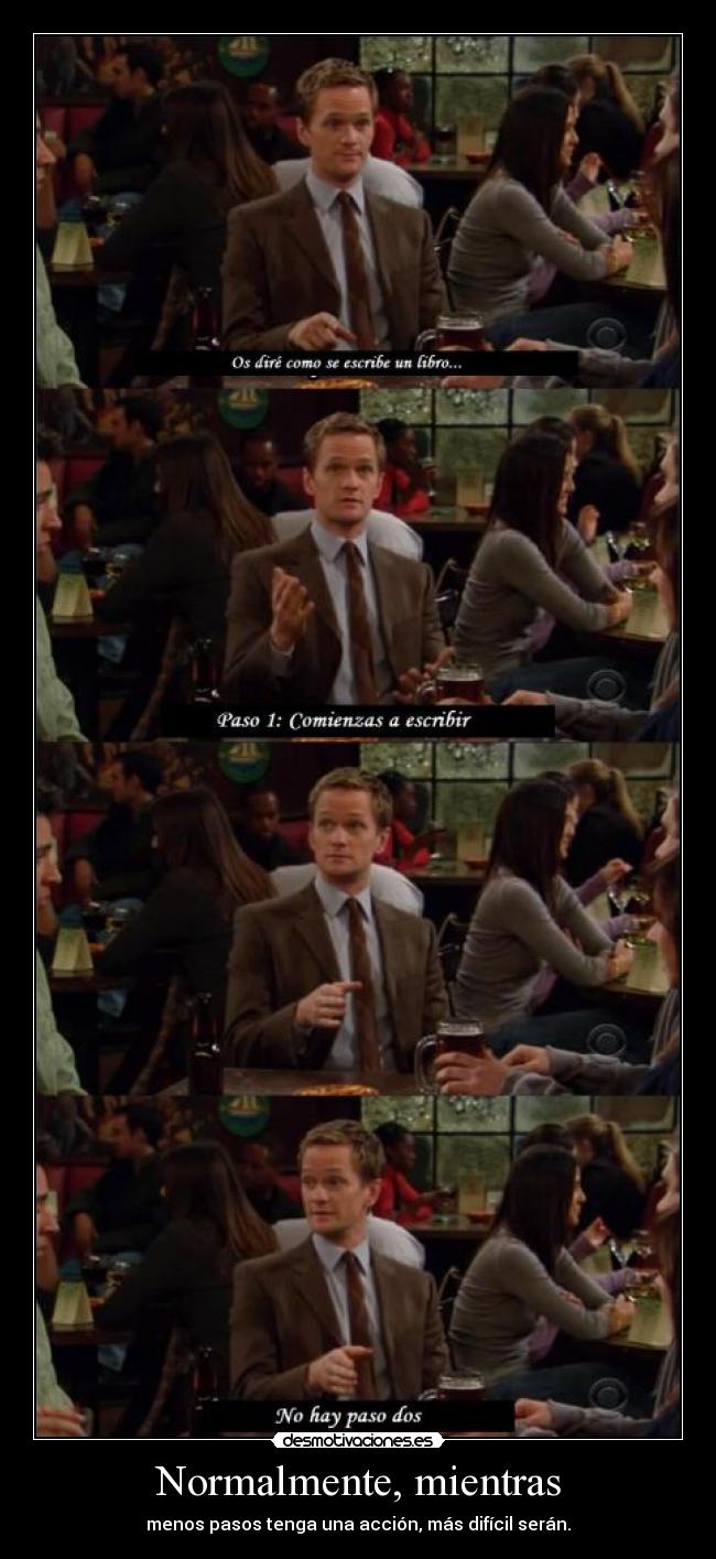 Normalmente, mientras -